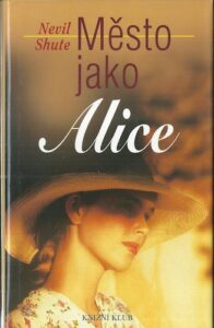 MĚSTO JAKO ALICE – Nevil Shute