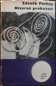 MIZERNÉ PROBUZENÍ – Zdeněk Pochop