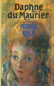 MODRÁ KREV – Daphne Du Maurier