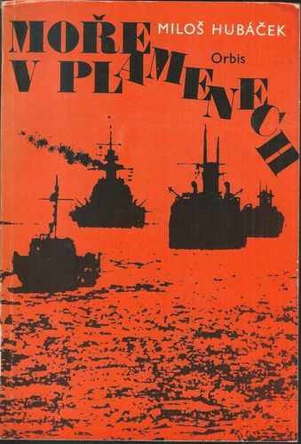 morvplamnch MOŘE V PLAMENECH – Miloš Hubáček