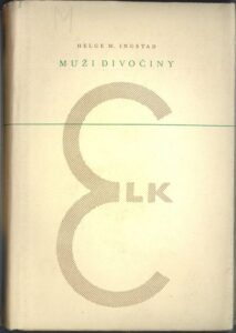 MUŽI DIVOČINY – Helge Marcus Ingstad