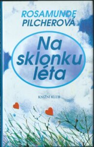 NA SKLONKU LÉTA – Rosamunde Pilcherová