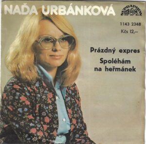NAĎA URBÁNKOVÁ – PRÁZDNÝ EXPRES / SPOLÉHÁM NA HEŘMÁNEK (SP)