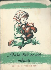 NAŠE DÍTĚ SE UČÍ MLUVIT – Karel Ohnesorg