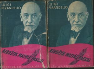NEBOŽTÍK MATYÁŠ PASCAL – Luigi Pirandello