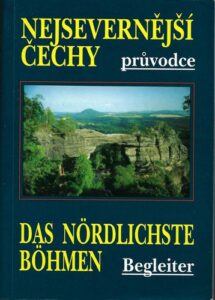 NEJSEVERNĚJŠÍ ČECHY / DAS NÖRDLICHSTE BÖHMEN – Jiří Švécar