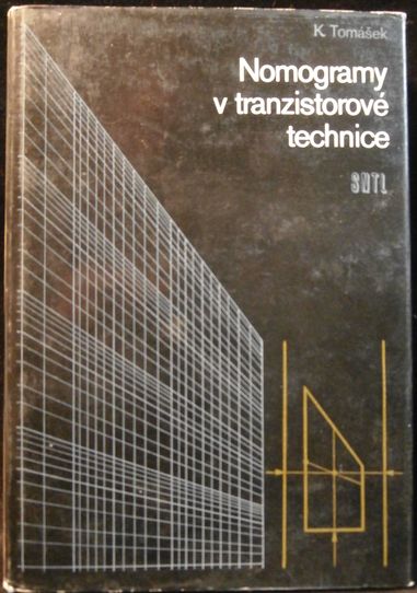 nomog NOMOGRAMY V TRANZISTOROVÉ TECHNICE