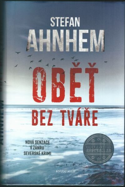 OBĚŤ BEZ TVÁŘE – Stefan Ahnhem
