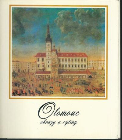 OLOMOUC – OBRAZY A RYTINY – Miloslav Pojsl