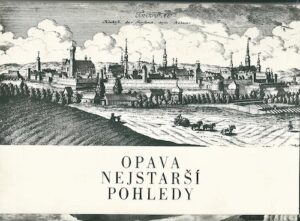 OPAVA – NEJSTARŠÍ POHLEDY pohlednice