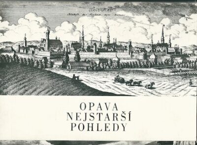 OPAVA – NEJSTARŠÍ POHLEDY pohlednice