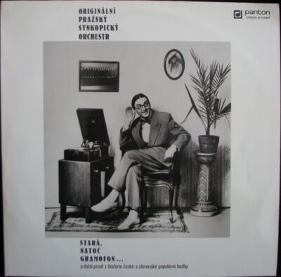 ORIGINÁLNÍ PRAŽSKÝ SYNKOPICKÝ ORCHESTR – STARÁ, NATOČ GRAMOFON LP deska
