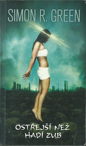 ostrnezhad OSTŘEJŠÍ NEŽ HADÍ ZUB – Simon R. Green