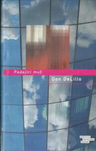 PADAJÍCÍ MUŽ – Don Delillo