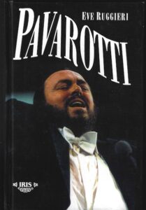 PAVAROTTI – Eve Ruggieri