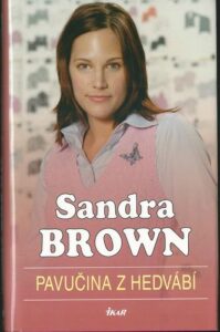 PAVUČINA Z HEDVÁBÍ – Sandra Brown