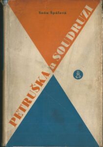 PETRUŠKA A SOUDRUZI – Soňa Špálová