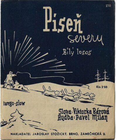 PÍSEŇ SEVERU (BÍLÝ LOSOS) – Hudba P. Milan