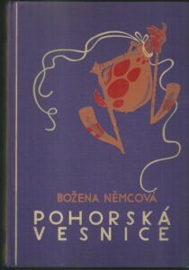 POHORSKÁ VESNICE – Božena Němcová