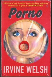 PORNO – Irvine Welsh