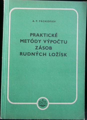 prakmet PRAKTICKÉ METÓDY VÝPOČTU ZÁSOB RUDNÝCH LOŽÍSK – A.p. Prokofiev