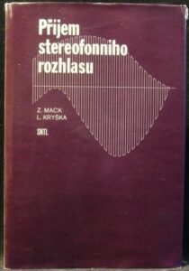 PŘÍJEM STEREOFONNÍHO ROZHLASU