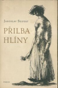 PŘILBA HLÍNY – Jaroslav Seifert