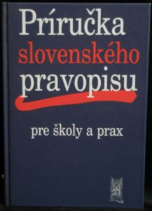 PRÍRUČKA SLOVENSKÉHO PRAVOPISU