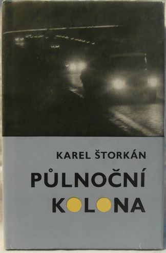 PŮLNOČNÍ KOLONA – Karel Štorkán