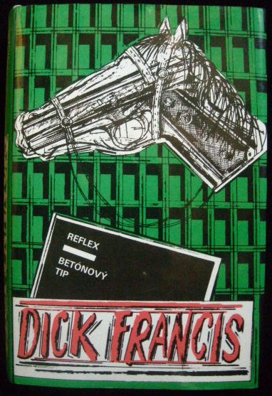 REFLEX, BETÓNOVÝ TIP – Dick Francis