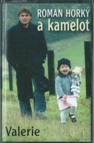 romhokam ROMAN HORKÝ A KAMELOT – VALERIE MC kazeta
