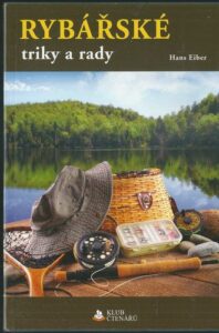 RYBÁŘSKÉ TRIKY A RADY – Hans Eiber