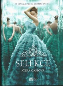 SELEKCE – Kiera Cassová