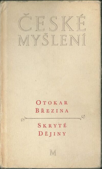SKRYTÉ DĚJINY – Otokar Březina