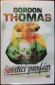 SMRTÍCÍ PARFÉM – Gordon Thomas