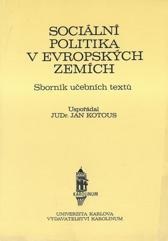SOCIÁLNÍ POLITIKA V EVROPSKÝCH ZEMÍCH – Jan Kotous