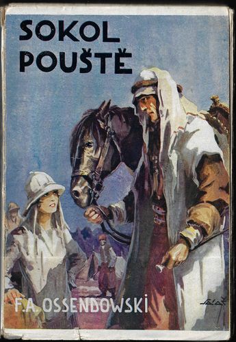 SOKOL POUŠTĚ – Ferdynand Antoni Ossendowski