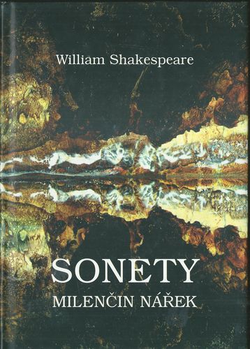 sonemyl SONETY, MILENČIN NÁŘEK – William Shakespeare