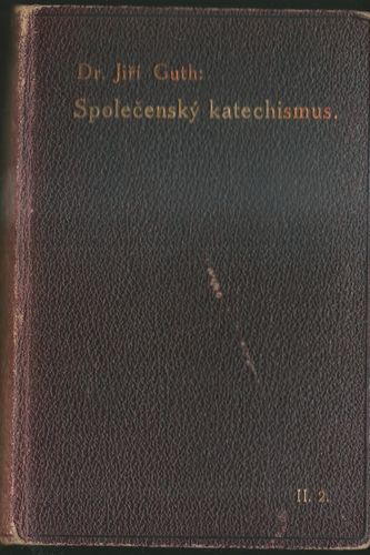 SPOLEČENSKÝ KATECHISMUS – Jiří Guth