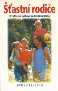 ŠŤASTNÍ RODIČE – Bruno Ferrero
