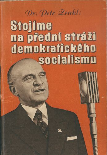 STOJÍME NA PŘEDNÍ STRÁŽI DEMOKRATICKÉHO SOCIALISMU