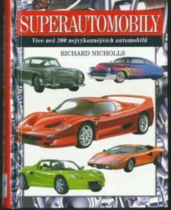 SUPERAUTOMOBILY – Richard Nicholls