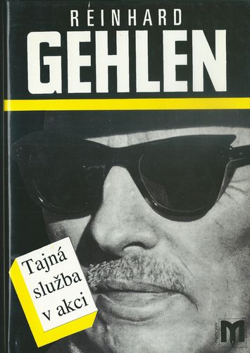 tajsluva TAJNÁ SLUŽBA V AKCI – Reinhard Gehlen