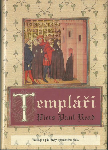 TEMPLÁŘI – Piers Paul Read