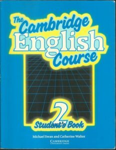 THE CAMBRIDGE ENGLISH COURSE 2 – STUDENT`S BOOK