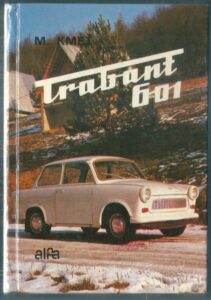 TRABANT 601 – Martin Kmeť