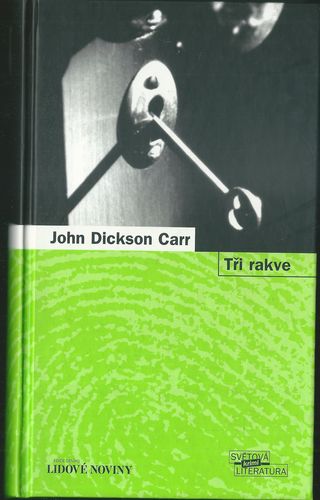 TŘI RAKVE – John Dickson Carr
