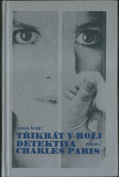 TŘIKRÁT V ROLI DETEKTIVA CHARLES PARIS – Simon Brett