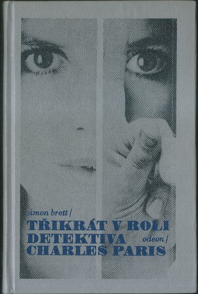 TŘIKRÁT V ROLI DETEKTIVA CHARLES PARIS – Simon Brett