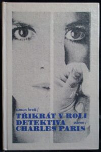 TŘIKRÁT V ROLI DETEKTIVA CHARLES PARIS – Simon Brett